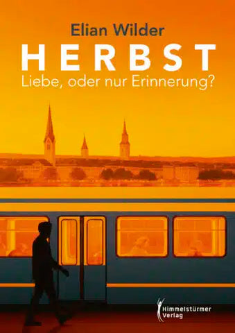 Herbst – Queerer Liebesroman über Nähe und Kontrolle | Elian Wilder