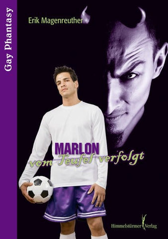 Marlon vom Teufel verfolgt