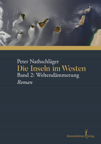 Die Inseln im Westen Band 2: Weltendämmerung