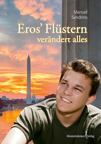 Eros Flüstern verändert alles