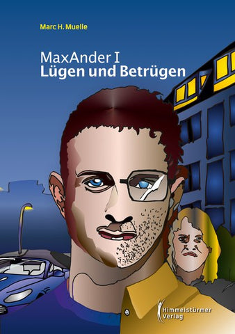 Lügen und Betrügen: MaxAnder I