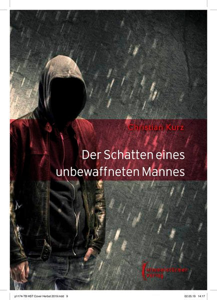 Der Schatten eines unbewaffneten Mannes