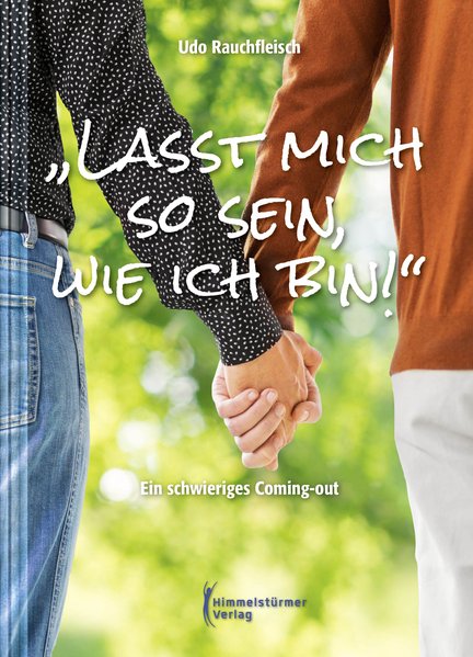 "Lasst mich so sein, wie ich bin!"