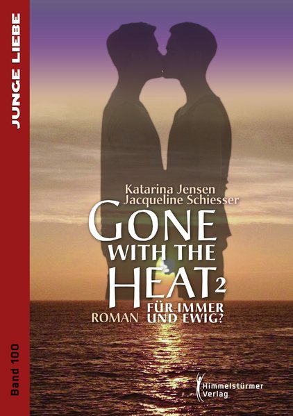 Gone with the Heat 2: Für immer und ewig