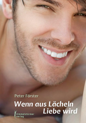 Wenn aus Lächeln Liebe wird