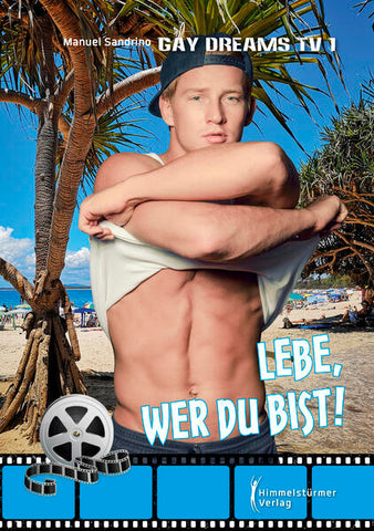 Lebe, wer du bist! Gay Dreams_TV 1