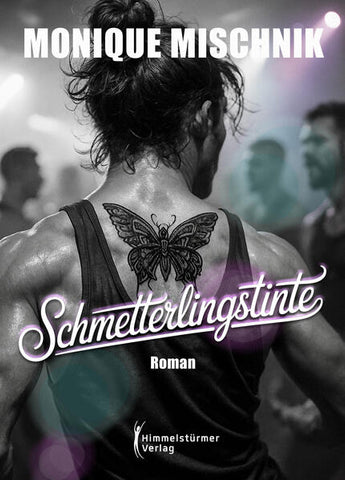 Schmetterlingstinte – LGBTQ Liebesroman Deutschland | Monique Mischnik