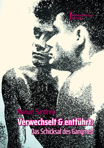 Verwechselt & entführt: Das Schicksal des Ganymed